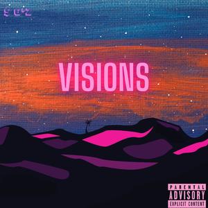 Visions (Explicit)