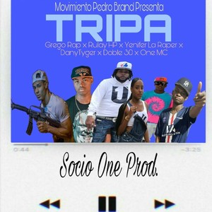 Tripa(feat. Grego Rap el Morivivi, Rulay HP, Yenifer La Raper, DanyTyger, Doble 30 & One MC) (Explicit)