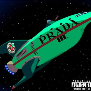 PRADA BE (feat. Initials) (Explicit)