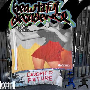 Beautiful Decadence (Explicit)