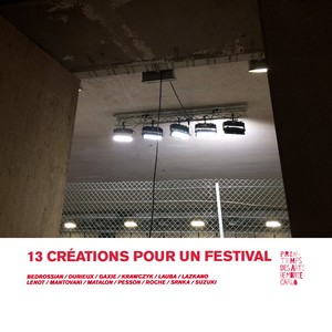 13 Créations pour un festival