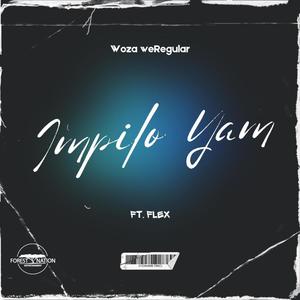 Impilo Yam (feat. Flex)