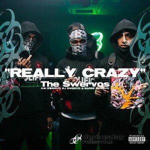 Really Crazy (Explicit)