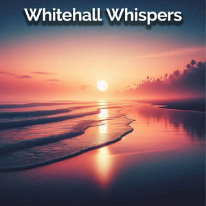 Whitehall Whispers