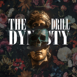 The Drill Dynasty