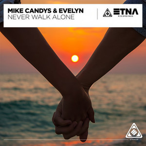Mike Candys - Never Walk Alone (Radio Edit)
