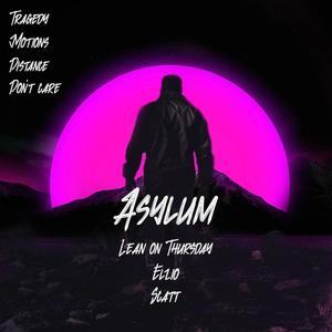 Asylum (feat. Scatt) (Explicit)