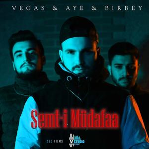 Semti Müdafa (feat. BİRBEY, Vegas & Aye) [Explicit]