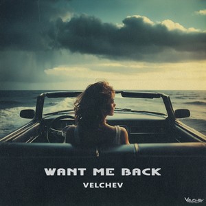 Want Me Back