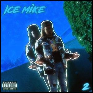 ICE MIKE 2 (Explicit)