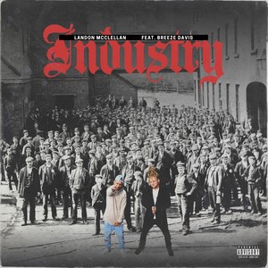 Industry (feat. Breeze Davis) [Explicit]