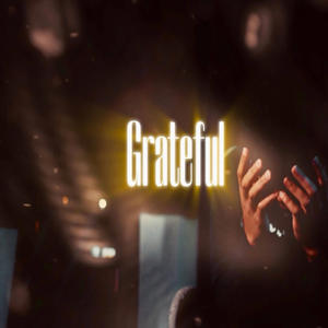 Grateful (Explicit)