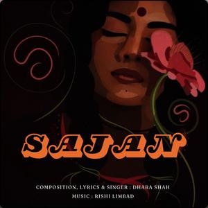 SAJAN ( Female Version of Sajani )