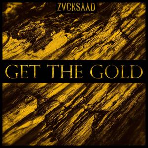 Get The Gold (Explicit)