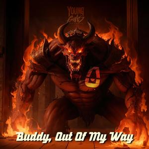 Buddy, Out Of My Way (Phonktempo)