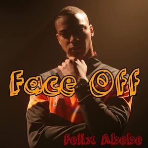 Felix Abebe - Face Off (Explicit)