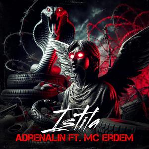 İstila (feat. Adrenalin) [2008 Edition] [Explicit]