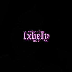 LXVELY, Vol. 2 (feat. FRIZZY) [Explicit]