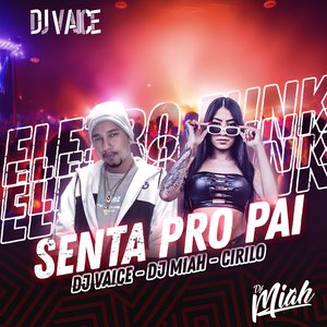 Senta pro Pai (Eletro Funk)