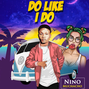 Do Like I Do (Explicit)