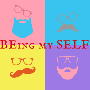 Being My Self