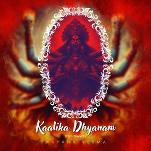 Kaalika Dhyanam (Psy-Trance)