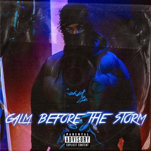 CALM BEFORE THE STORM (Explicit)