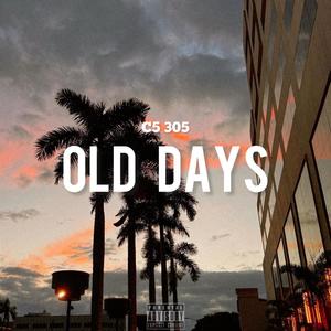 Old Days (Explicit)