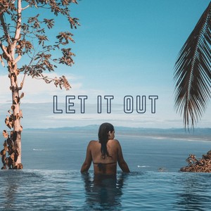 Let It Out