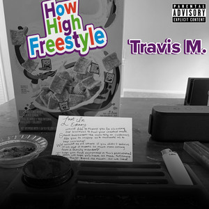 How High (Freestyle) (Explicit)