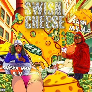 Swish Cheese (Explicit)