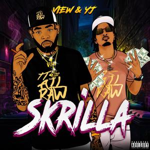 Skrilla (feat. YJ) [Explicit]