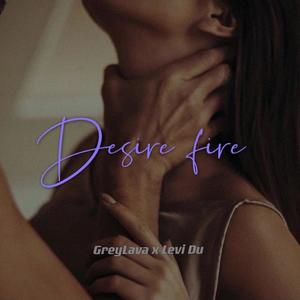 Desire Fire (Prod.by MEGA)