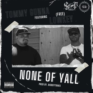 None of Y'all (feat. Lowkey) [Explicit]