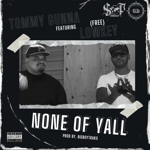None of Y'all (Explicit)