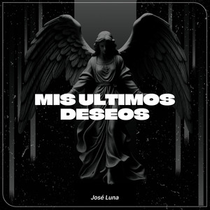 Mis Ultimos Deseos