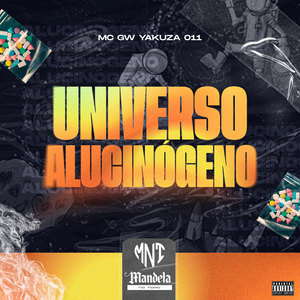 Universo Alucinógeno (Explicit)