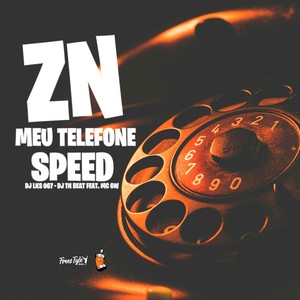 ZN Meu Telefone (Speed) [Explicit]