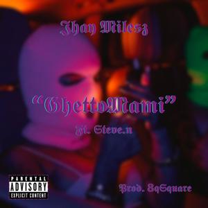 GhettoMami (feat. Steve.n) (Explicit)