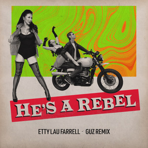 He’s A Rebel (Guz Remix)