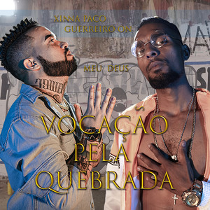 Vocação Pela Quebrada(Meu Deus) (Explicit)