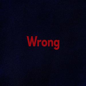 Wrong