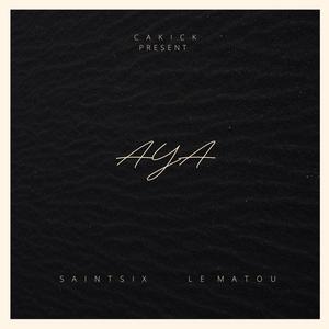 AYA (feat. Le Matou) [Explicit]