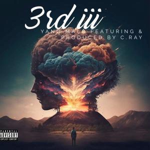 3rd iii (feat. C. RAY) (Explicit)