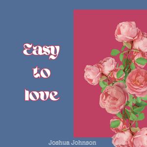 Easy To Love