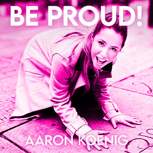 Be Proud!