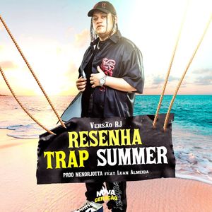 Resenha Trap Summer (Versão RJ|Explicit)