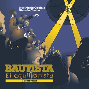 Bautista el Equilibrista. Cuentocanto