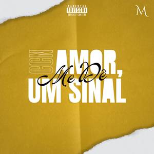 Amor, Me Dê Um Sinal (Explicit)