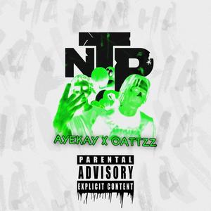 NTP (feat. Oattzz) (Explicit)